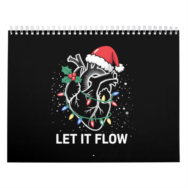 Let It Flow Anatomy Heart Cardiac Nurse Santa Hat Calendar (Cover)