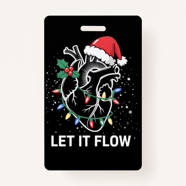 Let It Flow Anatomy Heart Cardiac Nurse Santa Hat ID Badge (Front)