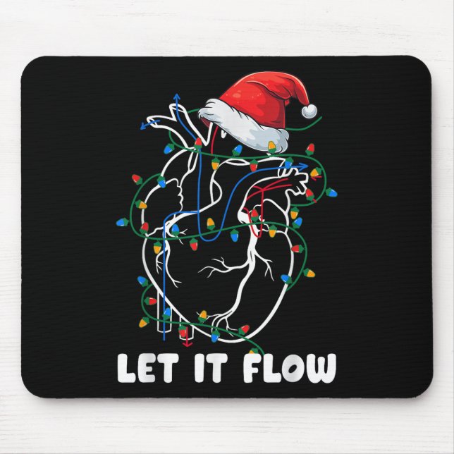 Let It Flow Anatomy Heart Cardiac Nurse Santa Hat  Mouse Pad (Front)