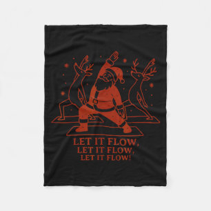 Let It Flow Yoga Santa, Funny Christmas Yoga  Fleece Blanket