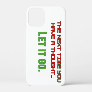 Let it go iPhone 12 mini case
