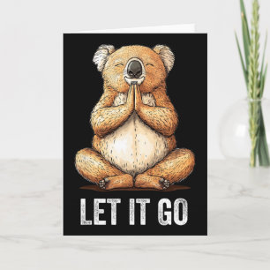 Let It Go Koala Doing Yoga Meditation Zen  Card