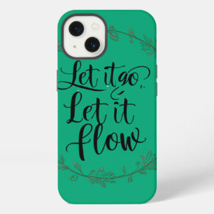 Let It Go, Let It Flow – Gentle Healing Quote for iPhone 13 Case