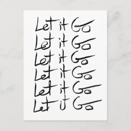 Let it GO! Motivational calligraphy quote Postcard
