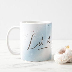 Let it Go Mug   Girl in Blue