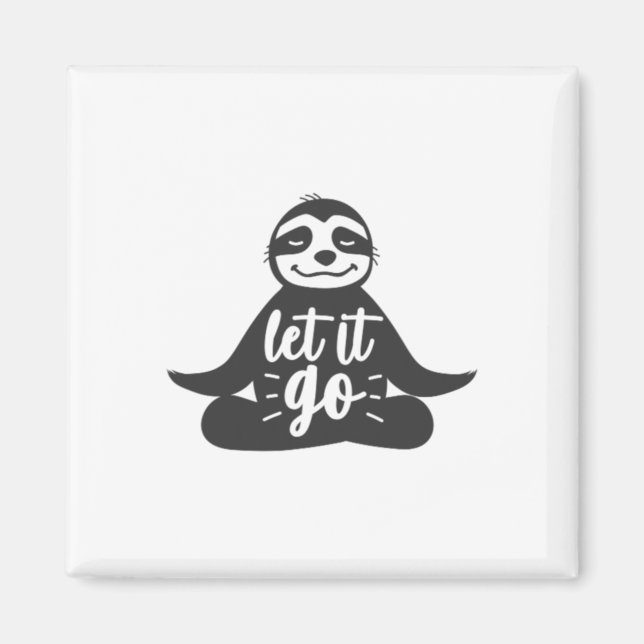 Let It Go Sloth Yoga Yogi Gift  Magnet (Front)