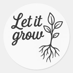 Let It Grow - Cute Plant Quote Classic Round Sticker