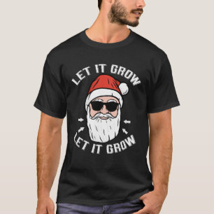 Let it grow Moustache Beard No Shave Bearded Man T-Shirt