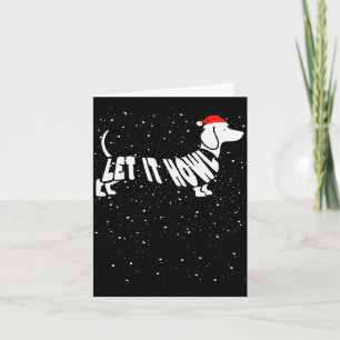 Let It Howl Snow Funny Pun Winter Dachshund Mom Ch Card