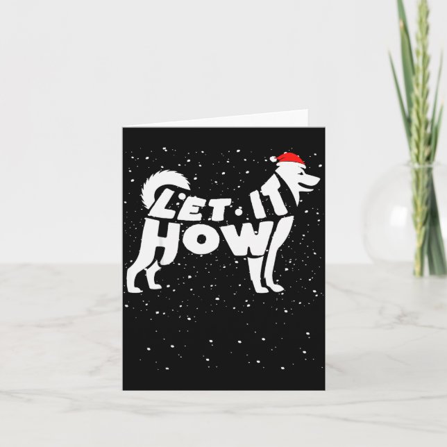 Let It Howl Snow Funny Pun Winter Siberian Husky C Card (Front)