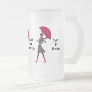 Let It Rain Lady Frosted 16 oz Frosted Glass Mug