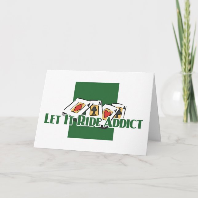 Let it Ride addict's greetings Card (Front)