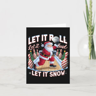 Let It Roll Let It Bowl Santa Christmas Bowling  Card