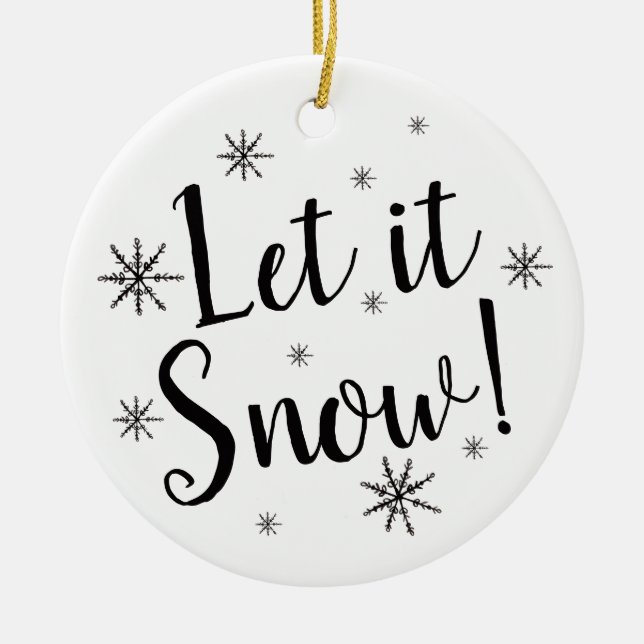 Let it Snow Black and White Snowflake Ceramic Ornament (Front)