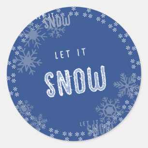 Let It Snow Blue Snowflake Holiday Christmas Snow Classic Round Sticker