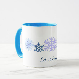 Let it Snow   Blue Snowflakes Mug
