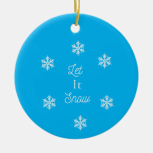 let it snow ceramic ornament