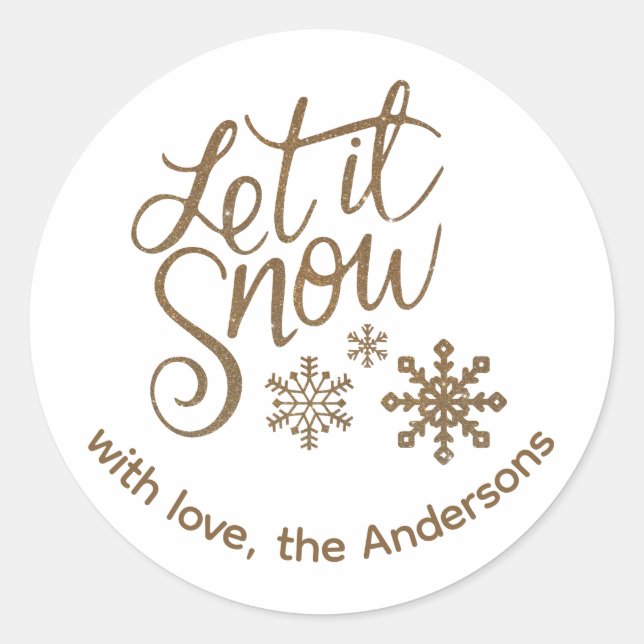 "Let it Snow" Christmas Gold Glitter Custom Text Classic Round Sticker (Front)