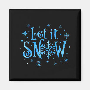 Let It Snow Christmas Snowflakes Men Women Family  Magnet