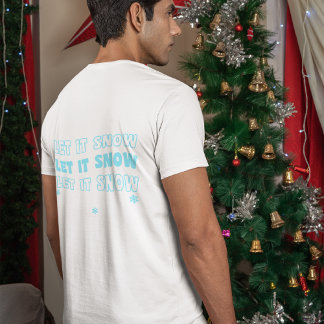 Let It Snow Christmas T-Shirt