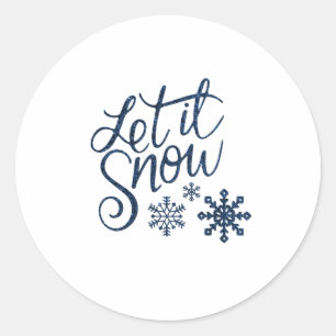 Let It Snow Classic Round Sticker
