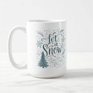 Let it snow coffee mug