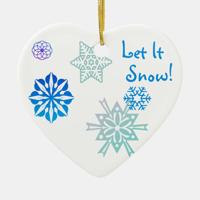 Let It Snow Colour Choice Background Ceramic Ornament (Front)