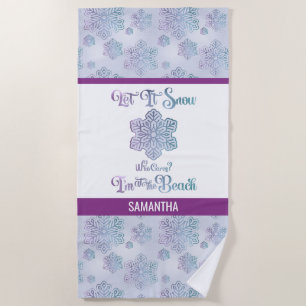 Let it Snow–Funny Christmas Beach Purple Towel