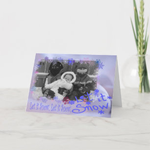 Let It Snow!! Holiday Card