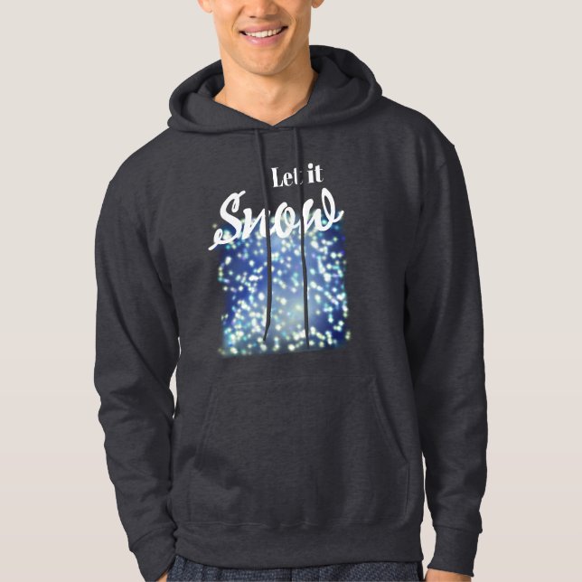 Let it snow hoodie (Front)