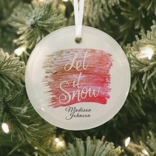 Let it Snow in Pink to Brown Paint Custom Name Glass Tree Decoration