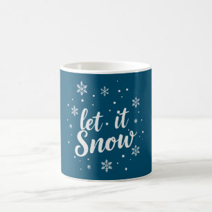 Let it snow, let it glow! coffee mug