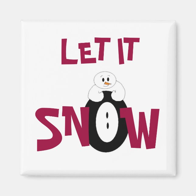 Let it Snow... Magnet (Front)
