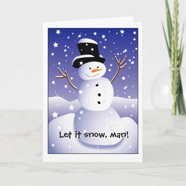 Let it snow, man! holiday card (Front)