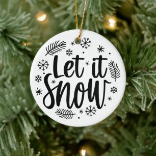 Let it Snow Modern Ceramic Ornament