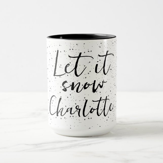 Let it Snow + Name  Mug (Center)