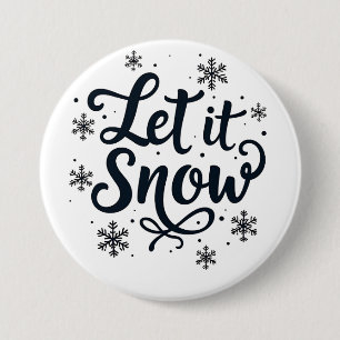 Let it Snow Snowflake Winter Season Chrstmas 7.5 Cm Round Badge