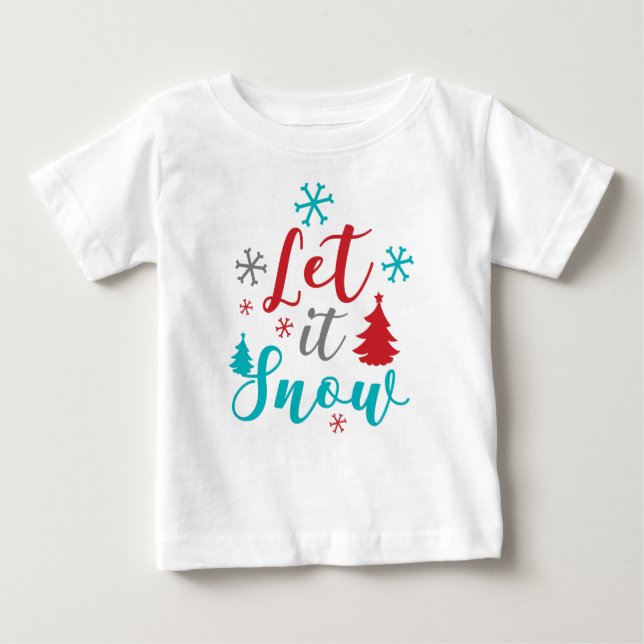 Let It Snow, Snowflakes, Trees, Christmas, Xmas Baby T-Shirt (Front)