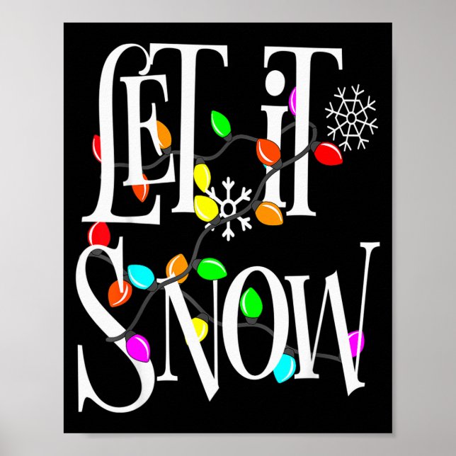 Let It Snow Somewhere Else Funny Christmas  Poster (Front)