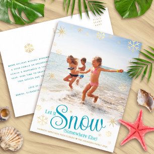 Let It Snow Somewhere Else Modern Fun Beach Photo Holiday Postcard