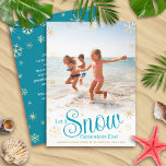 Let It Snow Somewhere Else Modern Vacation Photo Holiday Card<br><div class="desc">“Let it snow (somewhere else).” A fun, humourous quote with playful, whimsical turquoise typography, faux gold foil snowflakes, and your personal message/name/year overlay the photo of your choice. A faux gold snowflake pattern and your personal message in white overlay turquoise blue on the back. Usher in the holiday season, as...</div>