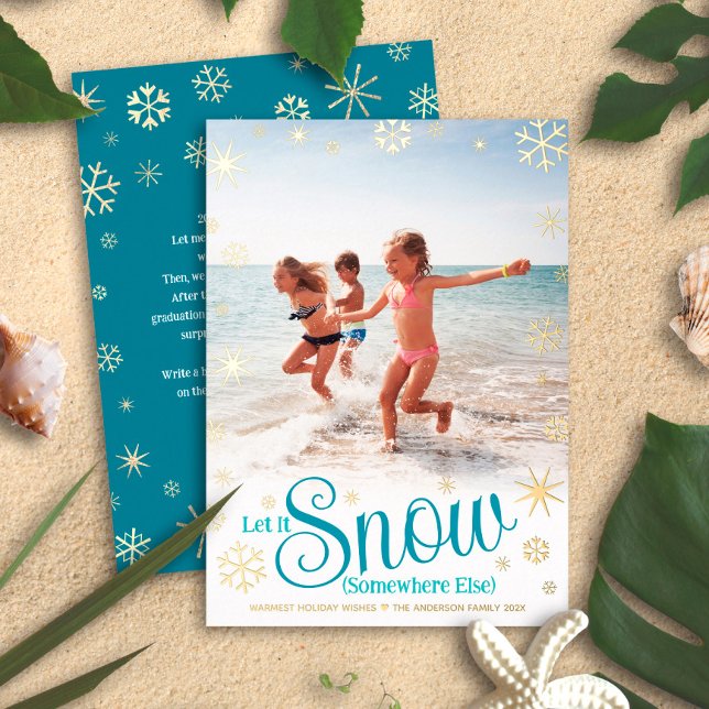 Let It Snow Somewhere Else Travel Photo Real Gold Foil Holiday Card (Creator Uploaded)