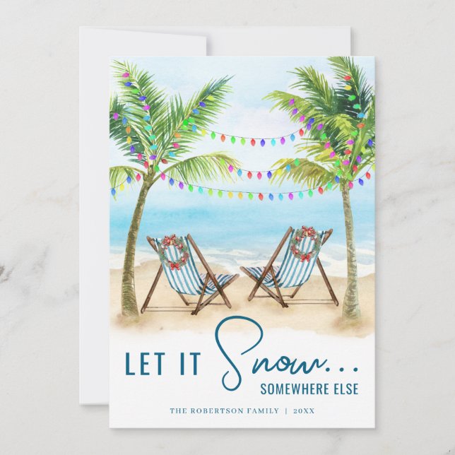 Let it Snow Somewhere Else Tropical Beach  Holiday Card (Front)