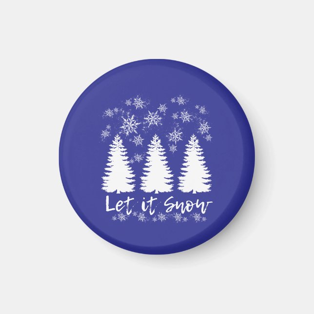 Let it Snow Stretched Canvas Print Magnet (Front)