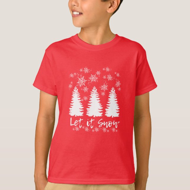 Let it Snow T-Shirt (Front)
