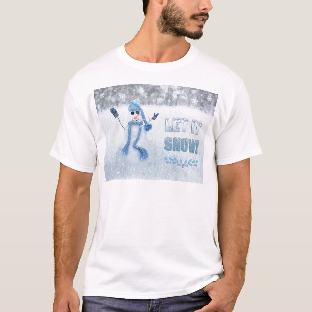 Let It Snow T-Shirt (Front)