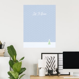 Let It Snow Tiny Winter Tree Ice Blue Polka Dots Poster