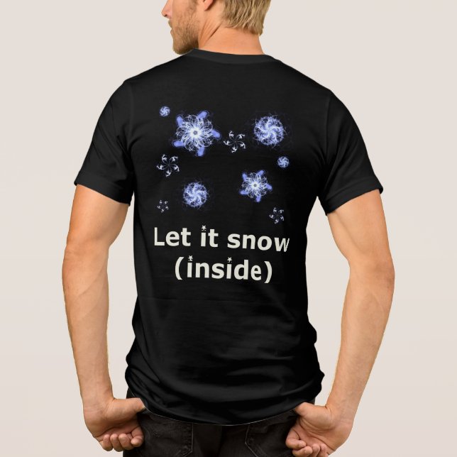 Let it snow Tri-Blend shirt (Back)