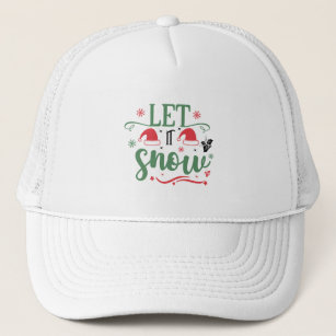 Let it snow trucker hat