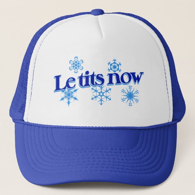 let it snow trucker hat (Front)